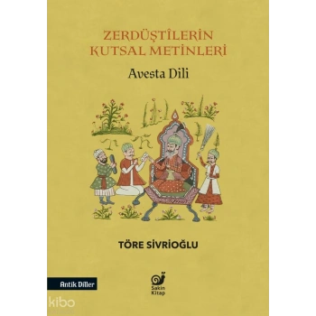 Zerdüştilerin Kutsal Metinleri - Avesta Dili