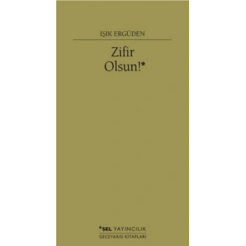 Zifir Olsun!
