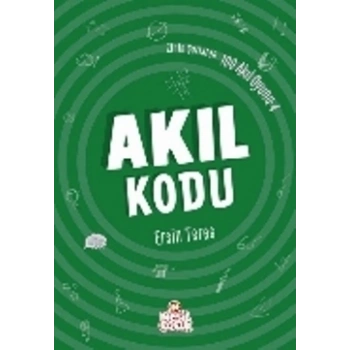 Zihin Çatlatan 100 Akıl Oyunu 4 - Akıl Kodu