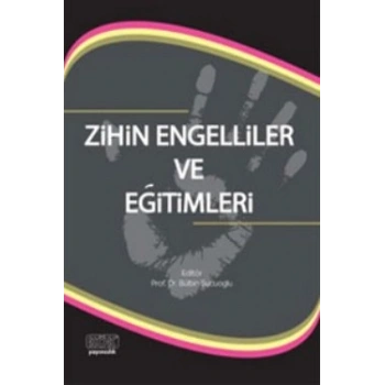 Zihin Engelliler ve Eğitimleri