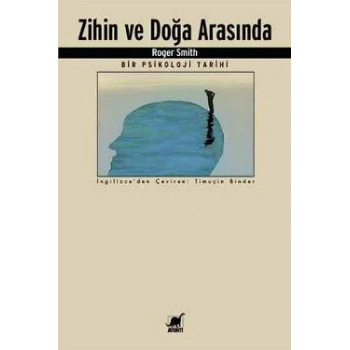 Zihin ve Doğa Arasında Bir Psikoloji Tarihi