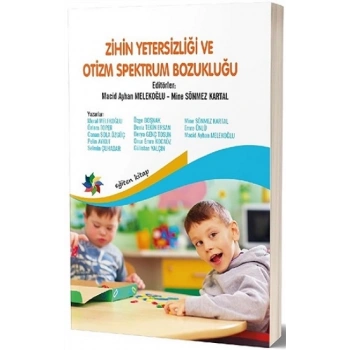 Zihin Yetersizliği ve Otizm Spektrum Bozukluğu