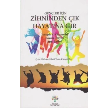 Zihinden Çık Hayatına Gir