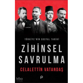 Zihinsel Savrulma ;Türkiyenin Sosyal Tarihi