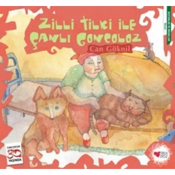 Zilli Tilki ile Çanlı Goncoloz