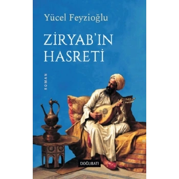 Ziryab’ın Hasreti