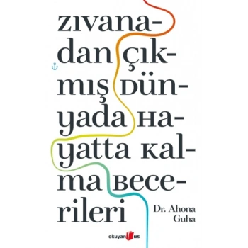 Zıvanadan Çıkmış Dünyada Hayatta Kalma Becerileri