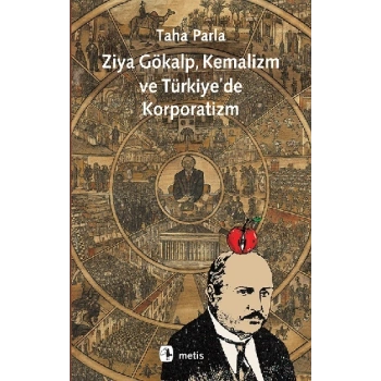 Ziya Gökalp, Kemalizm ve Türkiyede Korporatizm