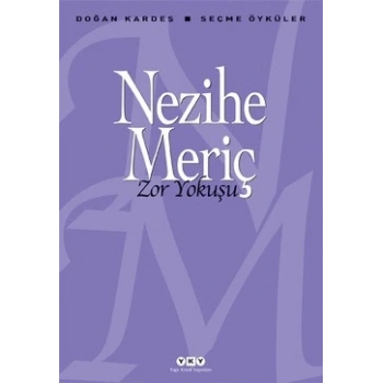 Zor Yokuşu - Seçme Öyküler