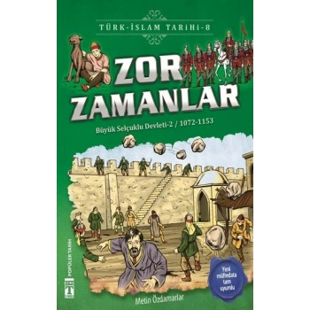 Zor Zamanlar - Türk - İslam Tarihi 8
