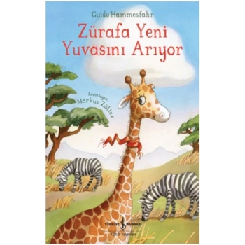 Zürafa Yeni Yuvasını Arıyor