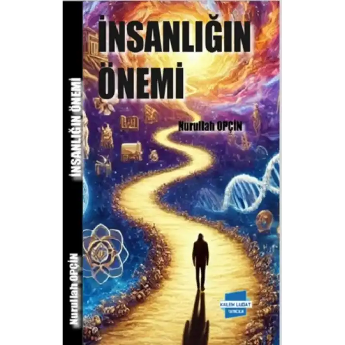 İnsanlığın Önemi