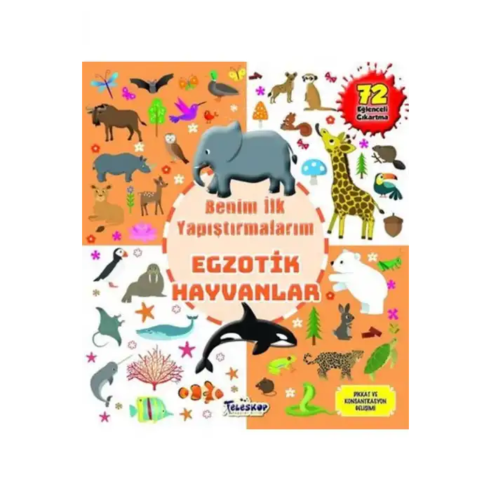 Egzotik Hayvanlar - Benim İlk Yapıştırmalarım