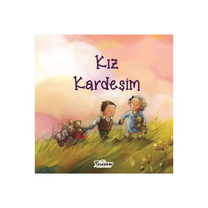 Kız Kardeşim - Akrabalar Serisi