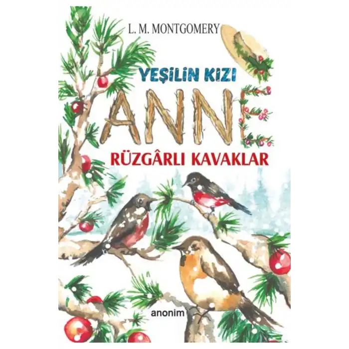 Yeşilin Kızı Anne - Rüzgarlı Kavaklar