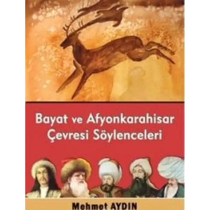 Bayat ve Afyonkarahisar Çevresi Söylenceleri