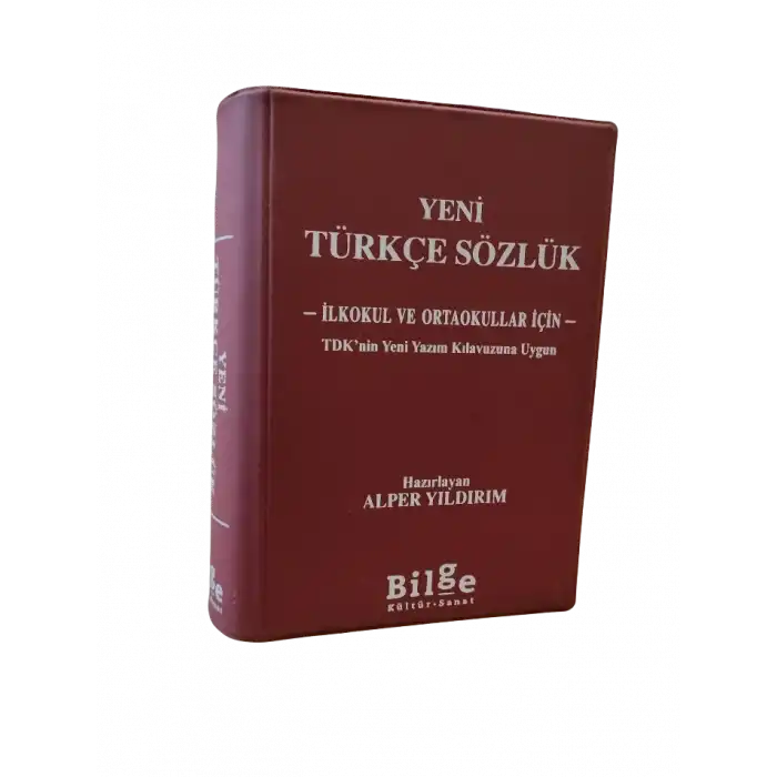 Yeni Türkçe Sözlük - İlkokul ve Ortaokullar İçin - TDK’nin Yeni Yazım Kılavuzuna Uygun