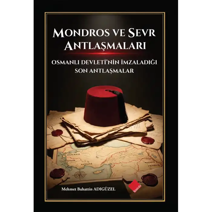 Mondros Ve Sevr Antlaşmaları