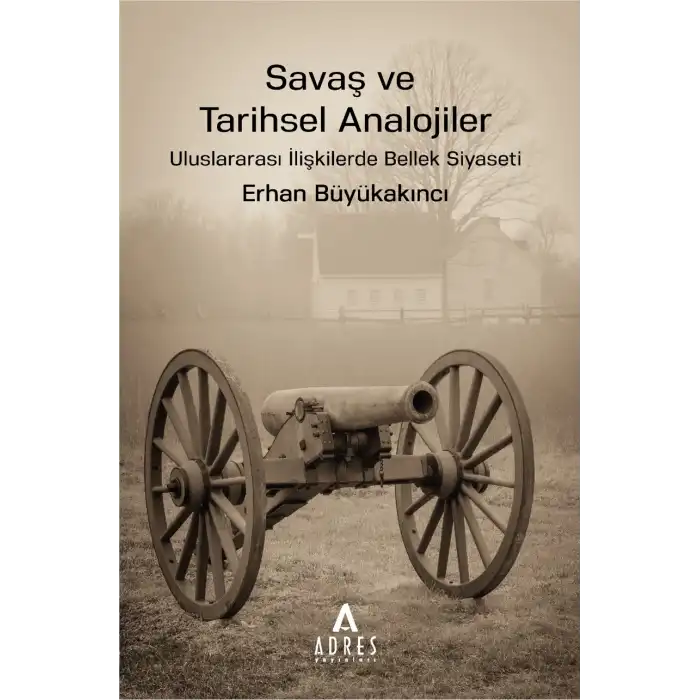 Savaş ve Tarihsel Analojiler