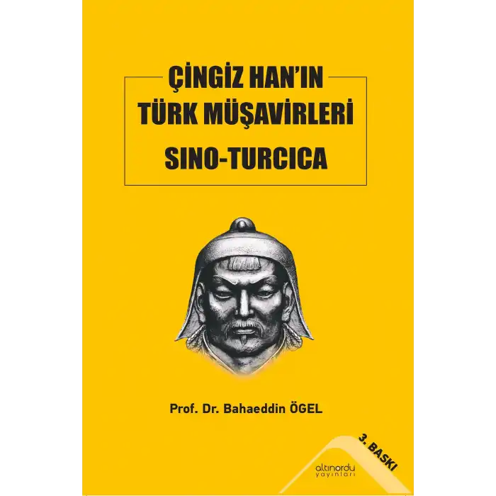 Çingiz Han’ın Türk Müşavirleri Sino-Turcica