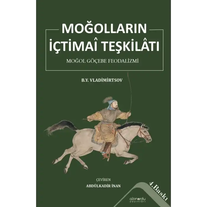 Moğolların İçtimai Teşkilatı - Moğol Göçebe Teşkilatı