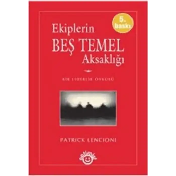 Ekiplerin Beş Temel Aksaklığı