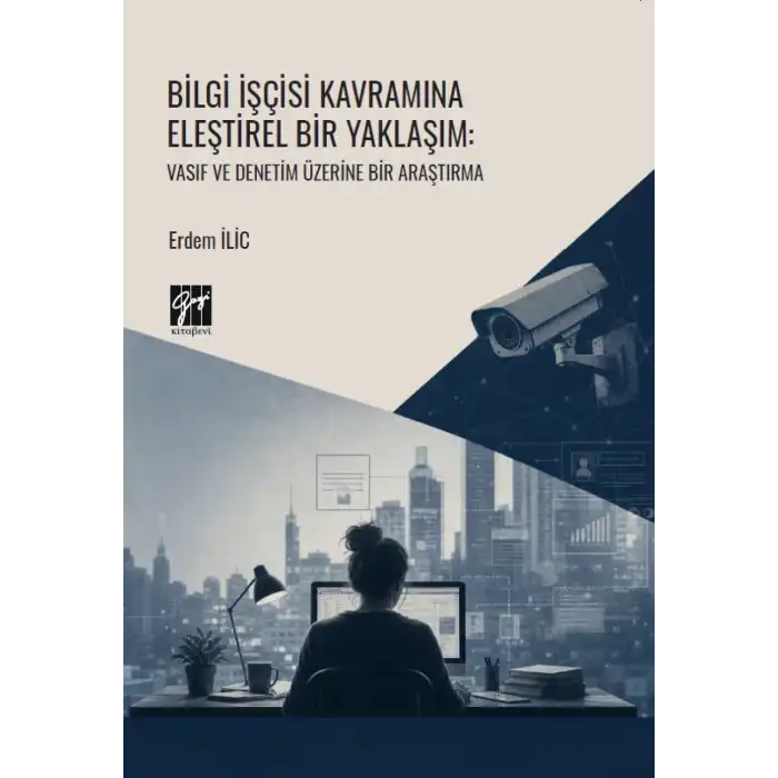 Bilgi İşçisi Kavramına Eleştirel Bir Yaklaşım