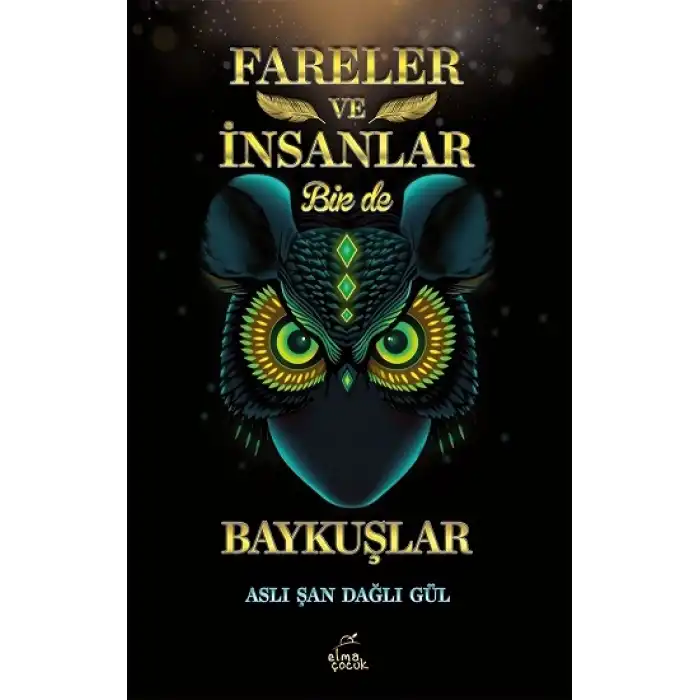 Fareler ve İnsanlar Bir de Baykuşlar