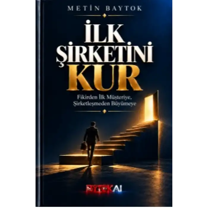 İlk Şirketini Kur