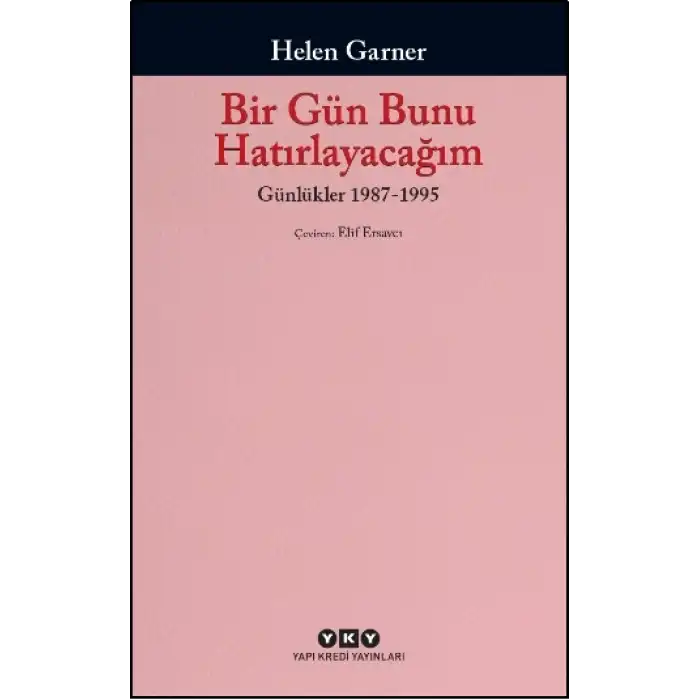 Bir Gün Bunu Hatırlayacağım - Günlükler 2. Cilt, 1987-1995