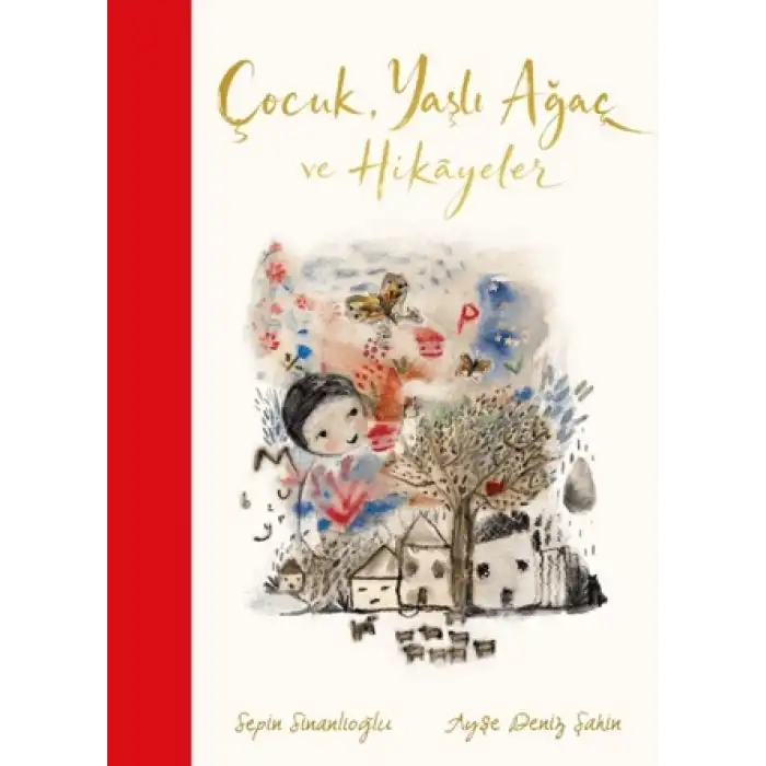 Çocuk, Yaşlı Ağaç ve Hikayeler
