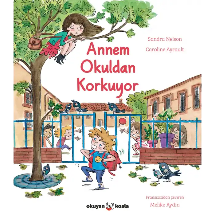 Annem Okuldan Korkuyor