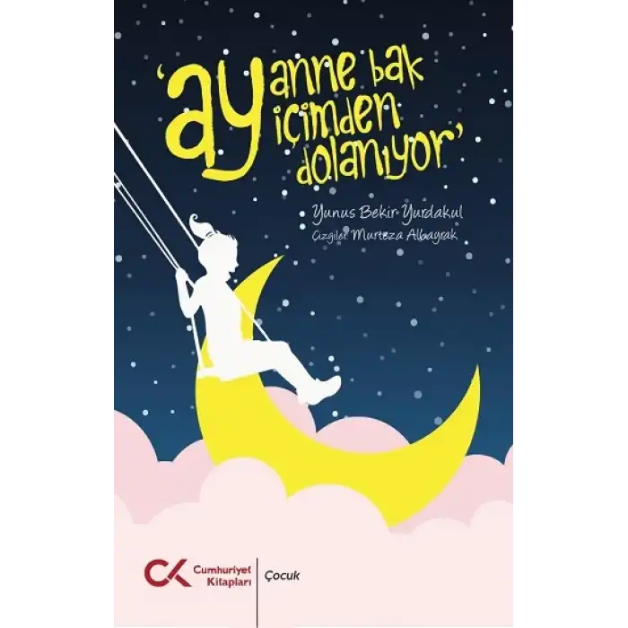 Ay Anne Bak Ay İçimden Dolanıyor
