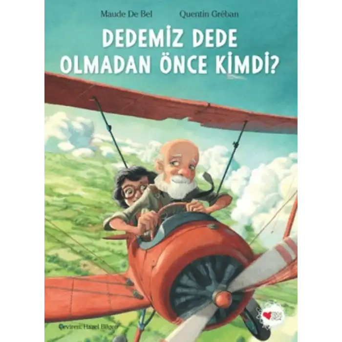 Dedemiz Dede Olmadan Önce Kimdi?
