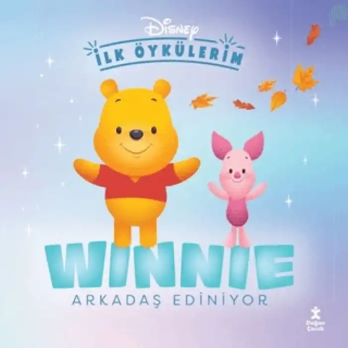 Disney İlk Öykülerim – Winnie Arkadaş Ediniyor