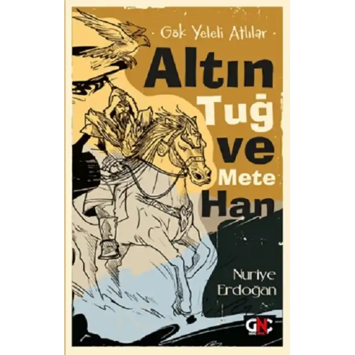 Gök Yeleli Atlılar - Altın Tuğ ve Mete Han