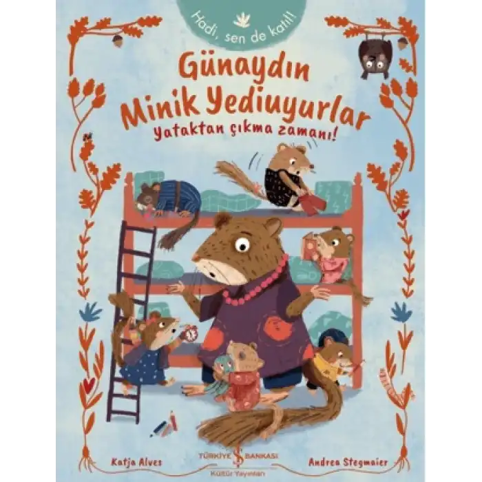 Günaydın Minik Yediuyurlar
