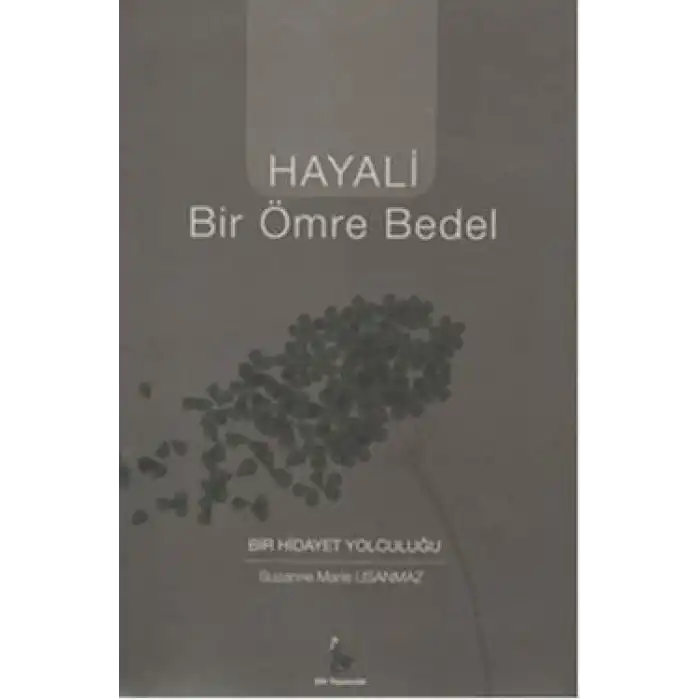Hayali Bir Ömre Bedel