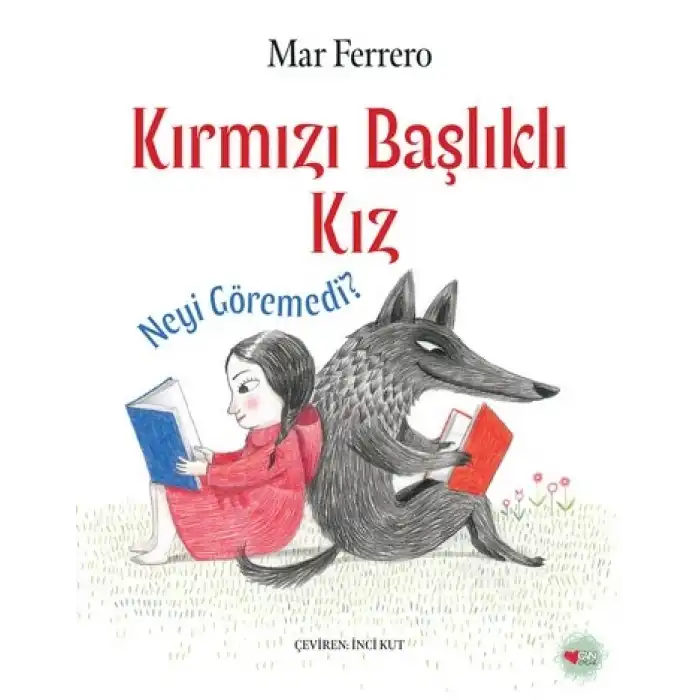 Kırmızı Başlıklı Kız Neyi Göremedi?