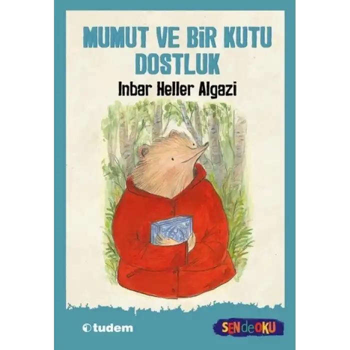 Mumut ve Bir Kutu Dostluk  (Sen de Oku )