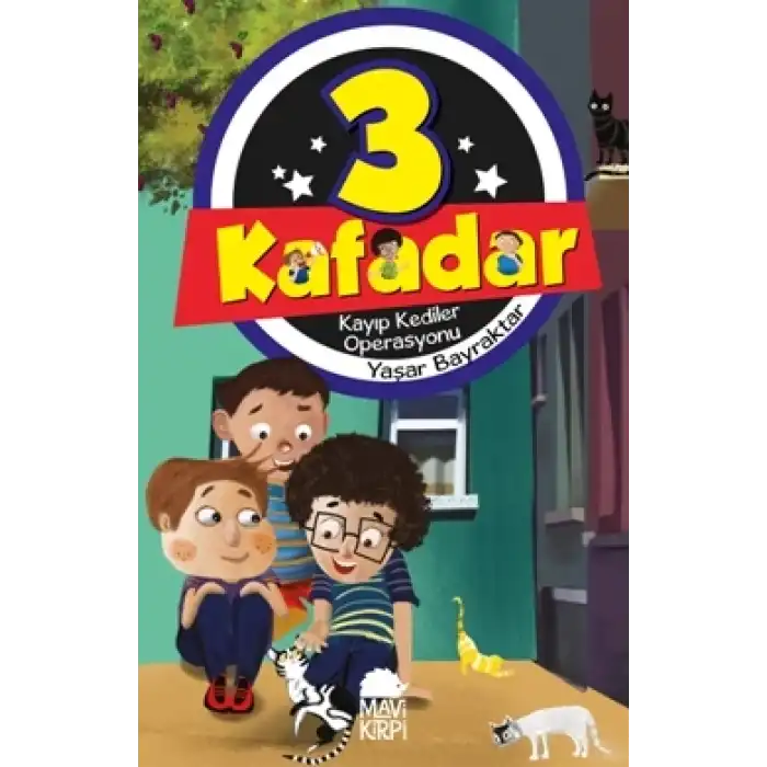 Üç Kafadar- Kayıp Kediler Operasyonu