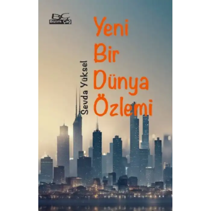 Yeni Bir Dünya Özlemi