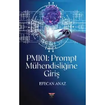 PM101 - Prompt Mühendisliğine Giriş