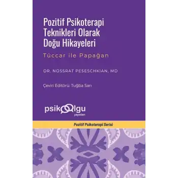 Pozitif Psikoterapi Teknikleri Olarak Doğu Hikayeleri