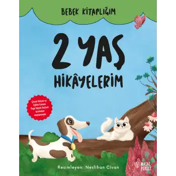 2 Yaş Hikayelerim (Süngerli Sert Kapak)