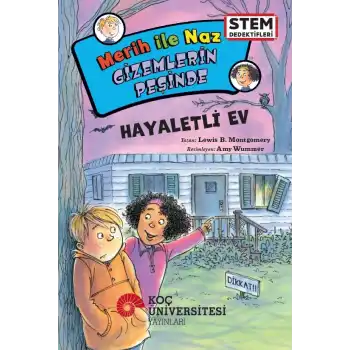 Merih İle Naz Gizemlerin Peşinde - Hayaletli Ev