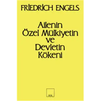 Ailenin Özel Mülkiyetin ve Devletin Kökeni