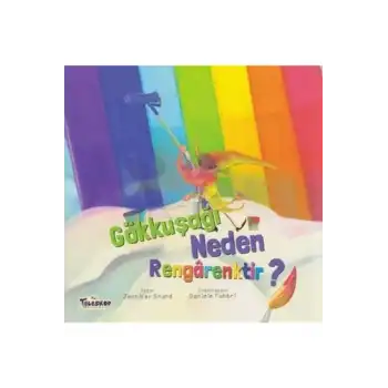 Gökkuşağı Neden Rengarektir? - Neden Serisi