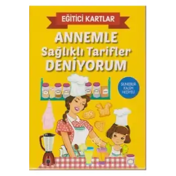Eğitici Kartlar Annemle Sağlıklı Tarifler Deniyorum