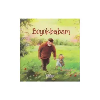 Büyükbabam - Akrabalar Serisi